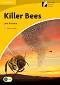 Cambridge Experience Readers: Killer Bees - ниво Elementary/Lower Intermediate (A2) AE - Jane Rollason - 