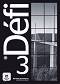 Defi - ниво 3 (B1): Книга за учителя по френски език - Monique Denyer - 