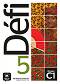 Defi - ниво 5 (C1): Учебник по френски език - Pascal Biras, Anna Chevrier, Frankie Fauritte, Charlotte Jade, Amandine Quetel, S. Witta - 