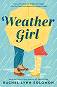 Weather Girl - Rachel Lynn Solomon - 