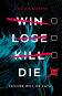 Win Lose Kill Die - Cynthia Murphy - 