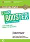 Cambridge English Exam Booster for First and First for Schools: Помагало за сертификатен изпит FCE - Helen Chilton, Sheila Dignen, Mark Fountain, Frances Treloar - 