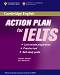 Action Plan for IELTS: Учебник по английски език : Академичен модул - Vanessa Jakeman, Clare McDowell - 