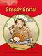 Macmillan Young Explorers - level 1: Greedy Gretel - Louis Fidge, Gill Munton, Barbara Mitchelhill - 