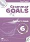 Grammar Goals - ниво 6: Книга за учителя : Учебна система по английски език - Dave Tucker - 