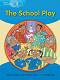 Macmillan Little Explorers - level B: The School Play - Louis Fidge, Gill Munton, Barbara Mitchelhill - 