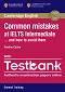 Common mistakes at IELTS... and how to avoid them - ниво Intermediate: Помагало за сертификатен изпит IELTS : General Training - Pauline Cullen - 
