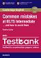 Common mistakes at IELTS... and how to avoid them - ниво Intermediate: Помагало за сертификатен изпит IELTS : Academic - Pauline Cullen - 
