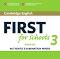 Cambridge English First for Schools 3 -  B2: 2 CD   :      - 