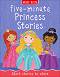 Five-minute Princess Stories - Tig Thomas - 