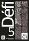 Defi - ниво 5 (C1): Книга за учителя по френски език - Monique Denyer - 