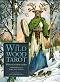 The Wild Wood Tarot: Wherein Widsom Resides + Guidebook - Mark Ryan, John Matthews - 