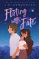 Flirting with Fate - J. C. Cervantes - �����