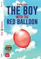 The Boy with the Red Balloon - Elementary A2 - Silvana Sardi -  