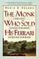 The Monk Who Sold His Ferrari - Robin Sharma - �����