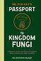 Dr. Fun Guy's Passport to Kingdom Fungi - Dr. Gordon Walker - 