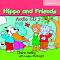 Hippo and Friends: Учебна система по английски език за деца : Ниво 2: CD с песни за задачите в учебника - Claire Selby - 