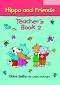 Hippo and Friends: Учебна система по английски език за деца : Ниво 2: Книга за учителя - Claire Selby - 