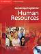 Cambridge English for Human Resources : Ниво Intermediate - Upper-Intermediate (B1 - B2): Учебник + 2 CD - George Sandford - 