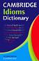 Cambridge Idioms Dictionary - 