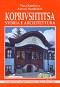 Koprivshtitsa - storia e architettura - Viara Kandjieva, Antoniy Handjiyski - 