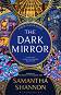 The Dark Mirror - Samantha Shannon - 