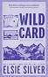 Wild Card - Elsie Silver - �����
