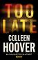 Too Late - Colleen Hoover - 