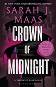 Throne of Glass - book 2: Crown of Midnight - Sarah J. Maas - 