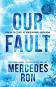 Our fault - Mercedes Ron - 