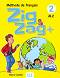 Zigzag+ - ниво 2 (A1.2): Учебник по френски език - Helene Vanthier - учебник