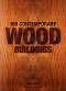 100 Contemporary Wood Buildings - Philip Jodidio - 