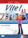 Vite! Pour la Bulgarie - A1: Учебник за 9. клас по френски език - Anna Maria Crimi, Domitille Hatuel, Vyara Lyubenova, Lyudmila Galabova - 