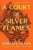 A Court of Silver Flames - Sarah J. Maas - �����