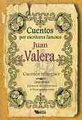 Cuentos por escritores famosos: Juan Valera - Cuentos bilingues - Juan Valera - �����