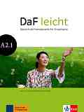 DaF Leicht - ���� A2.1: �������� �� ������� � ������ �������� : ������ ������� �� ������ ���� - Sabine Jentges, Elke Korner, Angelika Lundquist-Mog, Kerstin Reinke, Eveline Schwarz, K. Sokolowski - �������