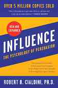 Influence. The Psychology of Persuasion - Robert B. Cialdini - �����