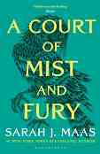 A Court of Thorns and Roses - book 2: A Court of Mist and Fury - Sara J. Maas - 