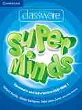Super Minds - ниво 1 (Pre - A1): Classware and Interactive - DVD-ROM по английски език - Herbert Puchta, Gunter Gerngross, Peter Lewis-Jones, Emma Szlachta - 