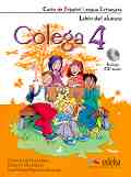 Colega -  4 (A2.2):         + CD : 1 edicion - Maria Luisa Hortelano, Elena G. Hortelano, Jose Maria Martinez Requejo - 