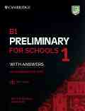 Preliminary for Schools 1 - ниво B1: Учебник по английски език с отговори за подготовка за сертификатен изпит PET : Second Edition - 