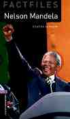 Oxford Bookworms Library Factfiles -  4 (B1/B2): Nelson Mandela - Rowena Akinyemi - 
