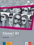 Klasse! -  B1:       - Sarah Fleer, Margret Rodi, Bettina Schwieger - 