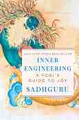 Inner Engineering: A Yogi's Guide to Joy - Sadhguru - 