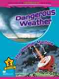 Macmillan Children's Readers: Dangerous Weather. The Weather Machine - level 5 BrE - Paul Shipton -  