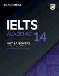 Cambridge IELTS 14: ������� �� ������������� ����� IELTS - Academic : ������ ���� �� ��������� ���� - �����