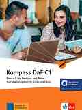 Kompass DaF - ���� C1: ������� � ������ �������� �� ������ ���� - Ilse Sander, Daniela Schmeiser, Birgit Braun, Nadja Fugert, Friederike Jin, K. F. Mautsch, A. Wiebel - �������