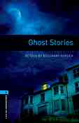 Oxford Bookworms Library - ���� 5 (B2): Ghost Stories - �����