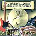 Janmejaya and 3D Surround Orchestra - On The Path - албум