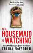 Housemaid Is Watching - Freida McFadden - �����
